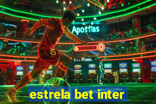 estrela bet inter